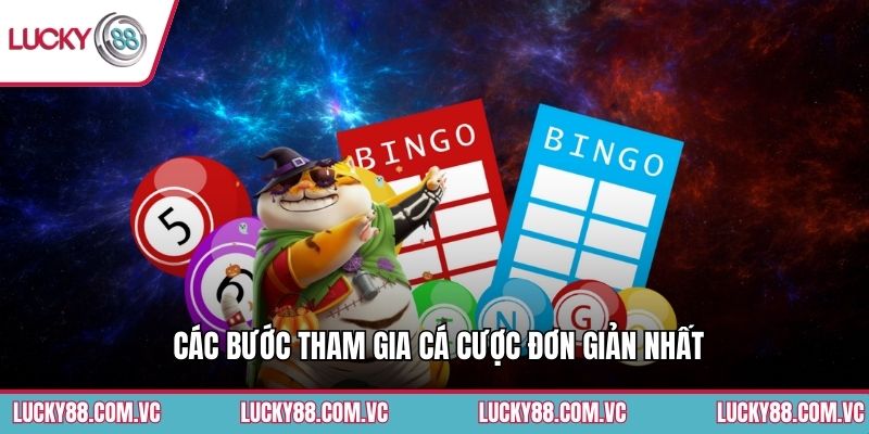 Các bước tham gia cá cược đơn giản nhất