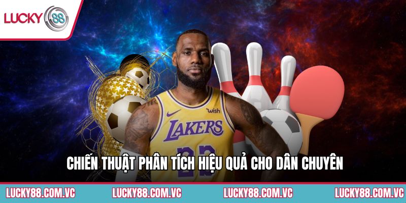Chiến thuật phân tích hiệu quả cho dân chuyên
