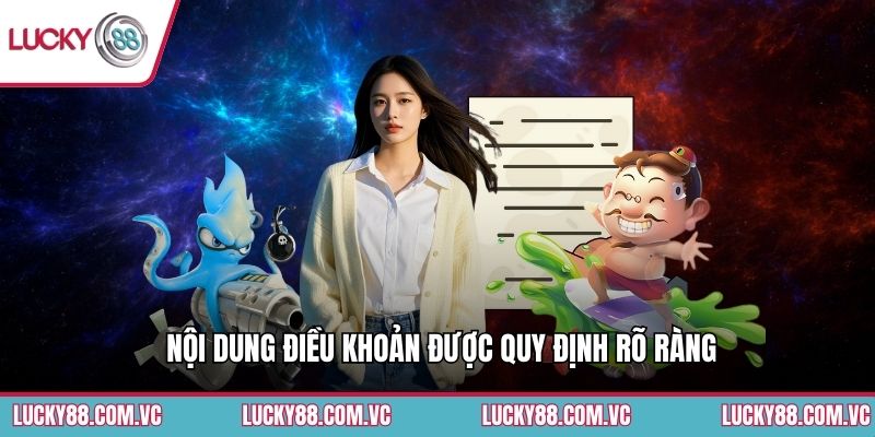 Nội dung điều khoản được quy định rõ ràng