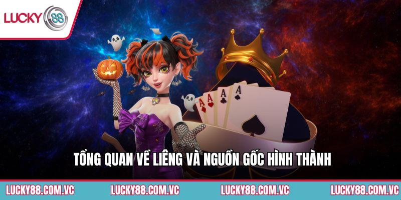 Tổng quan về Liêng và nguồn gốc hình thành